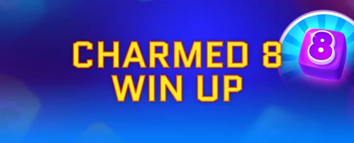 Charmed 8 Win Up